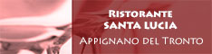 Ristorante Santa Lucia - Appignano del Tronto - Ristoranti  - Marche - Ascoli Piceno - AP